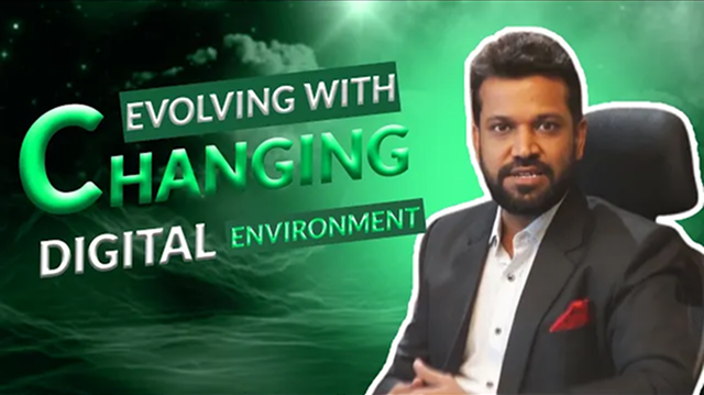 Evolving with Changing Digital Environment