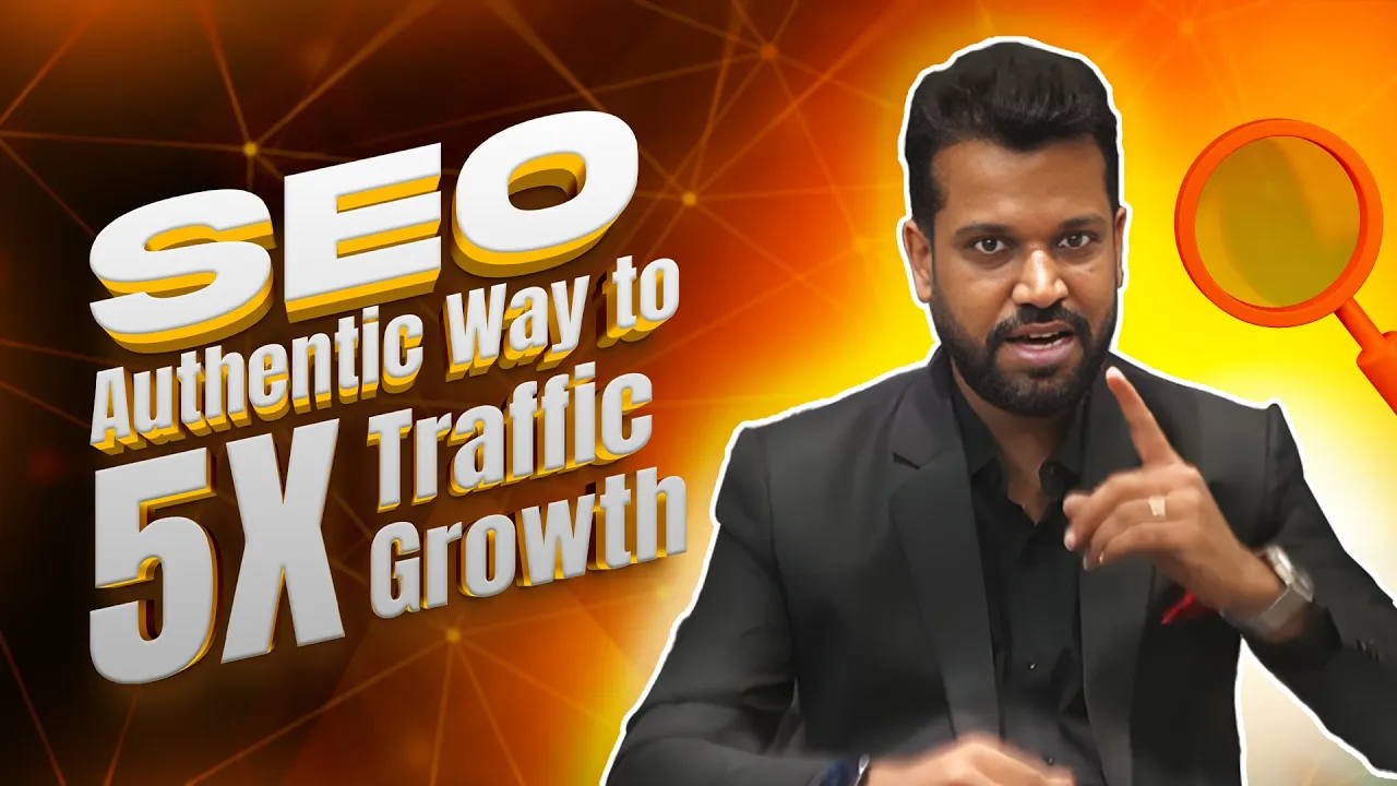 SEO – Authentic Way to 5X Traffic Growth